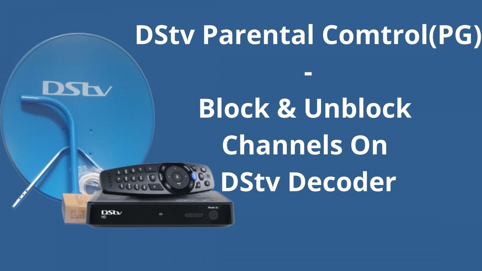 DStv PG Block The Business Alert