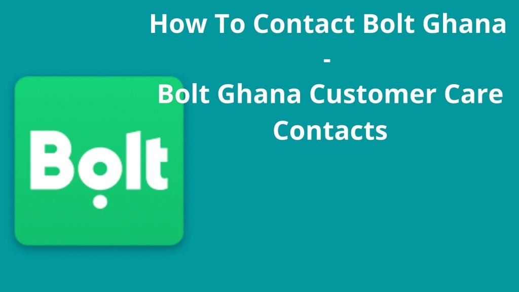 How To Contact Bolt Ghana