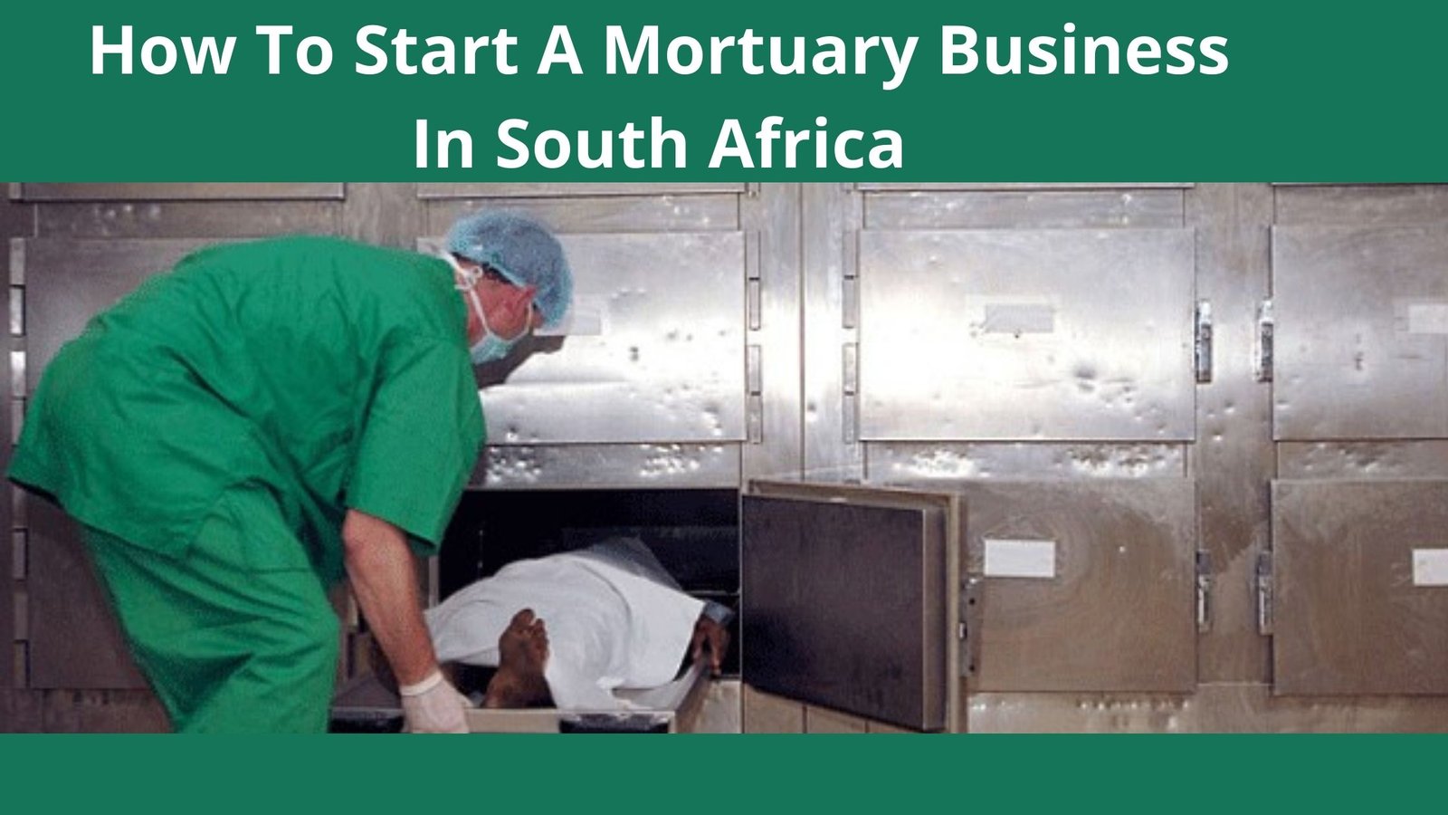 How To Open A Mortuary Business In South Africa Funeral Parlour Business