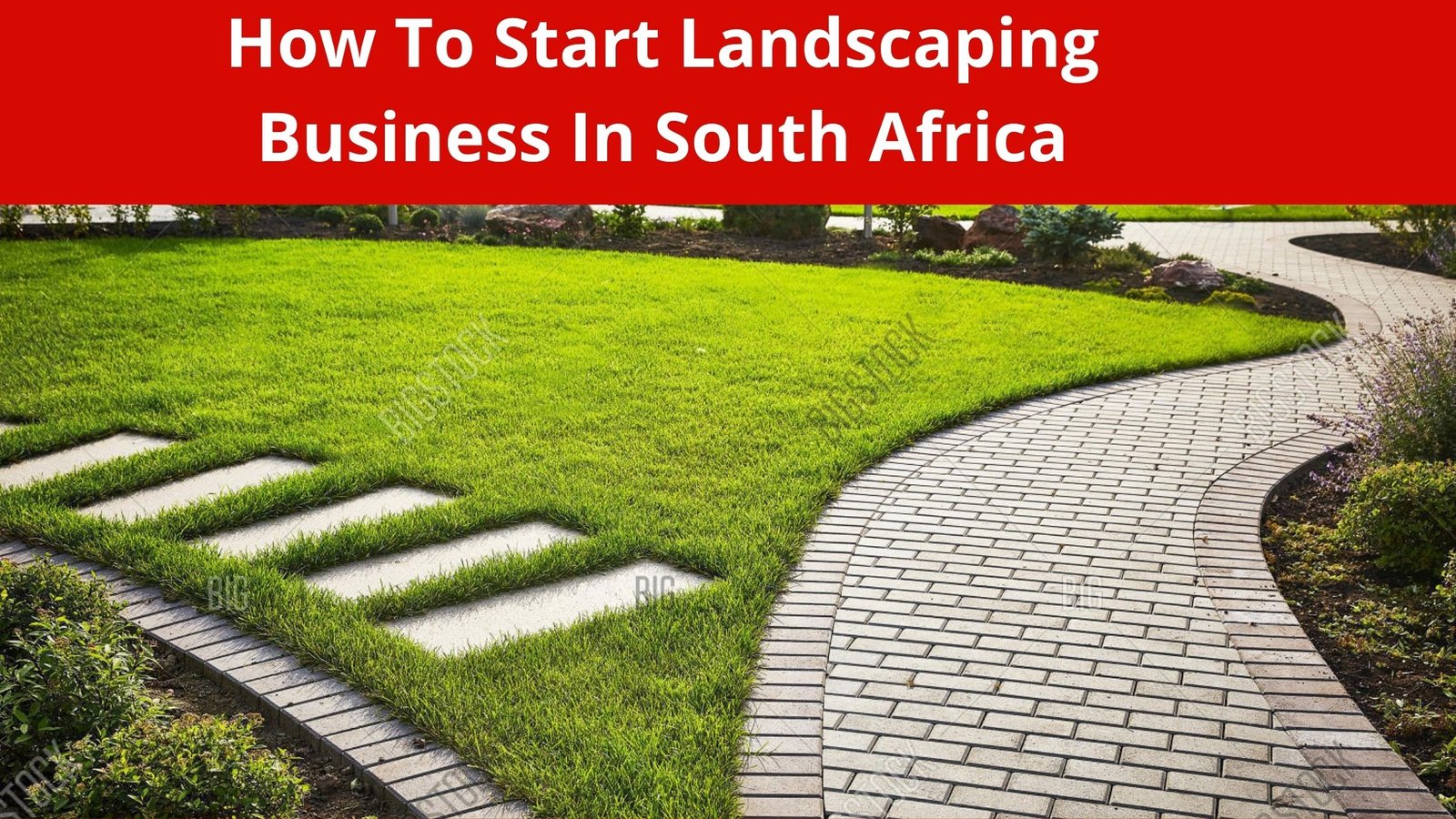 A Landscaping Business In South Africa, How To Start A Landscaping Company