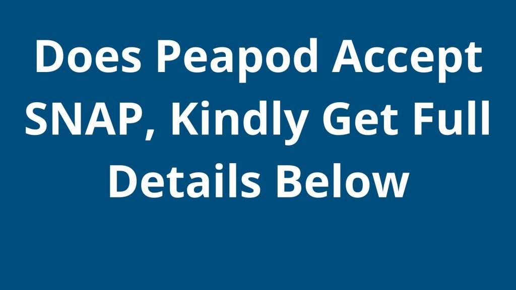 Does Peapod Accept SNAP
