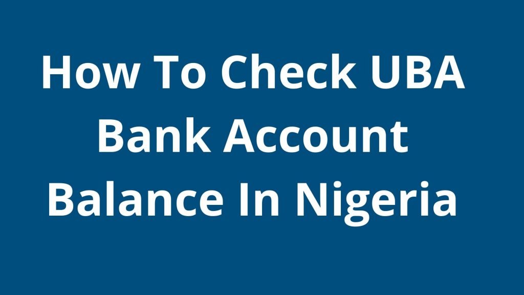 How To Check UBA Bank Account Balance