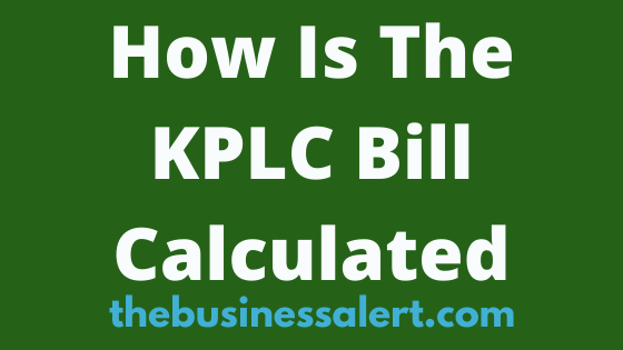 How Is The KPLC Bill Calculated