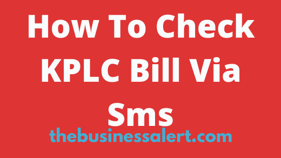 How To Check KPLC Bill Via Sms
