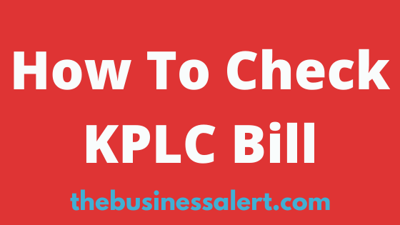 How To Check KPLC Bill
