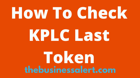 How To Check KPLC Last Token