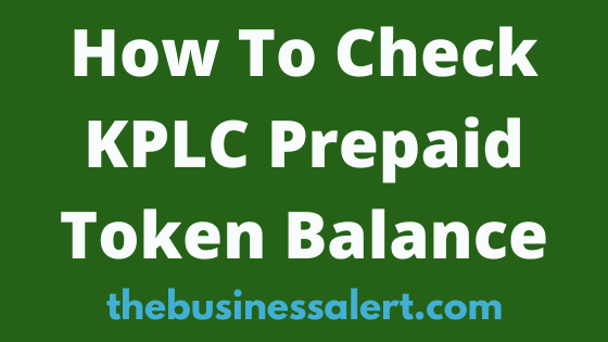 How To Check KPLC Prepaid Token Balance