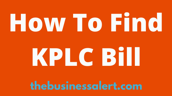 How To Find KPLC Bill