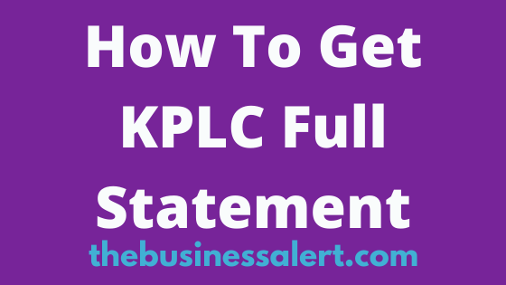 How To Get KPLC Full Statement