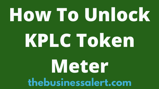 How To Unlock KPLC Token Meter