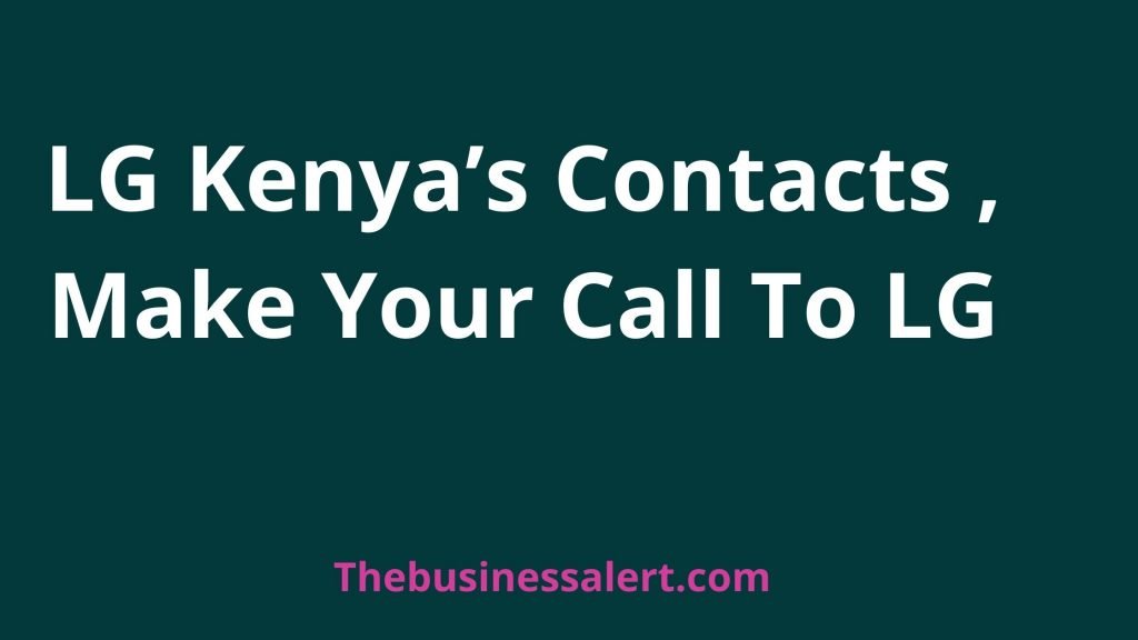 LG Kenya's Contacts