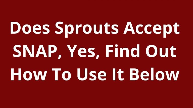 does-sprouts-accept-snap-2023-yes-sprouts-take-ebt-food-stamps