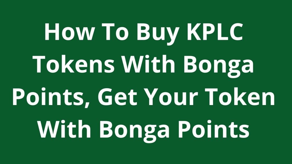 How To Buy KPLC Tokens With Bonga Points