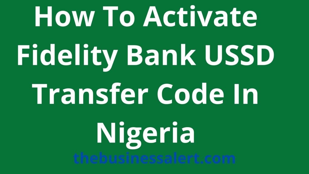 How To Activate Fidelity Bank USSD Transfer Code