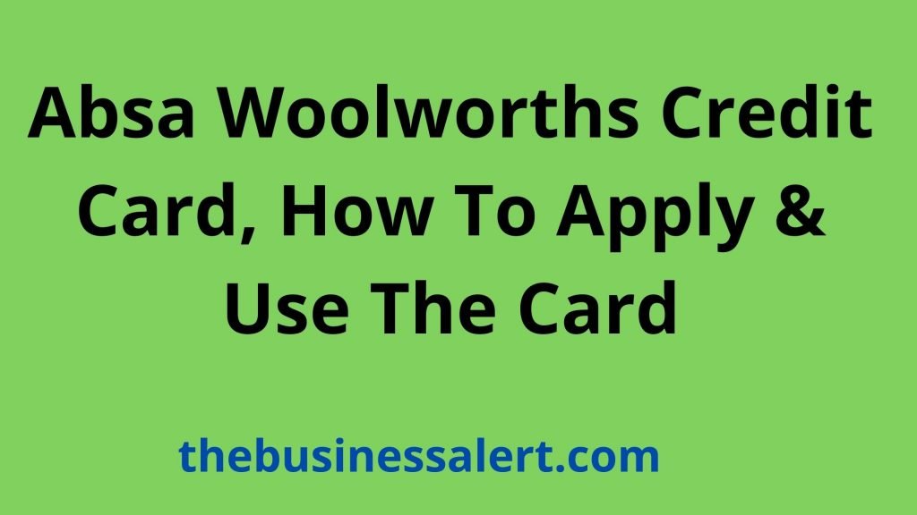 Absa Woolworths Credit Card