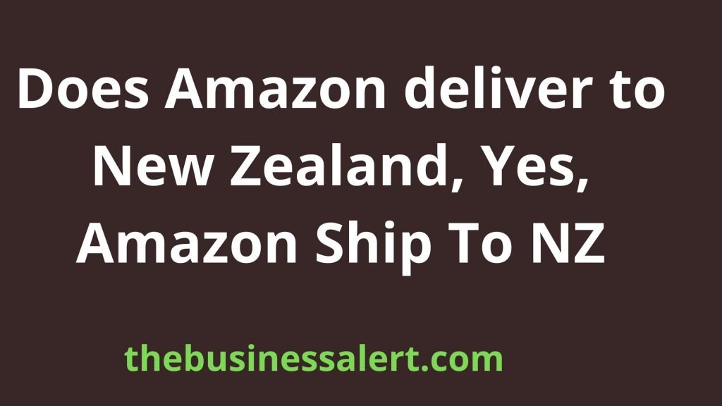 Does Amazon deliver to New Zealand