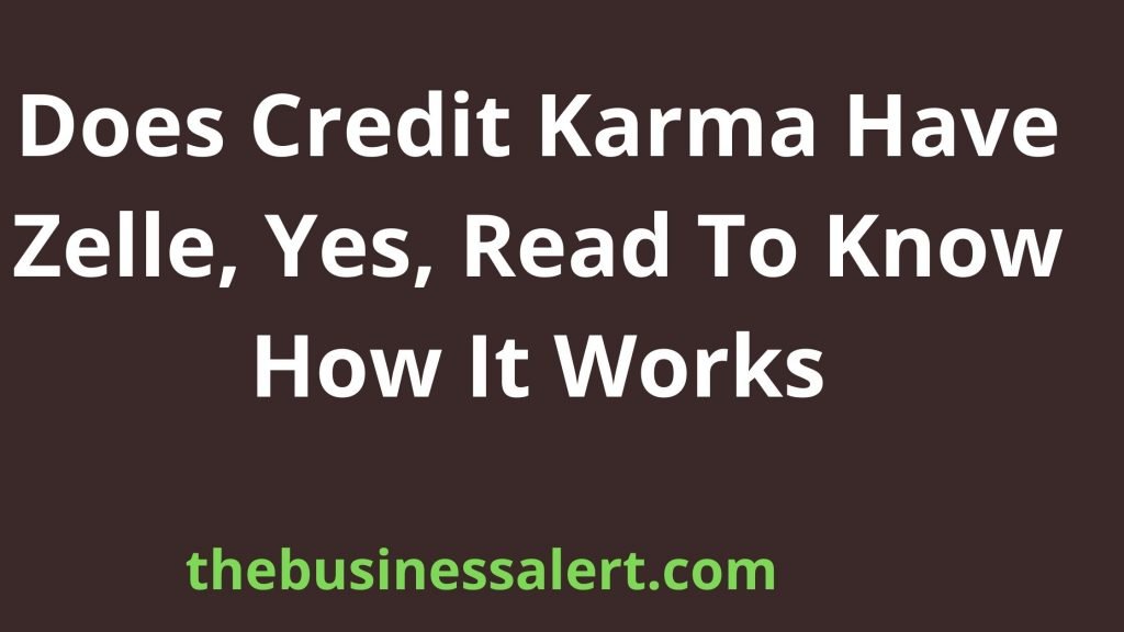 Does Credit Karma Have Zelle
