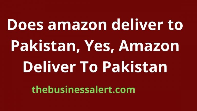 does-amazon-deliver-to-pakistan-yes-amazon-deliver-to-pakistan-the