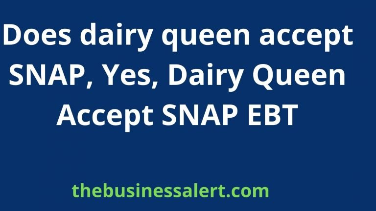 does-dairy-queen-accept-snap-yes-dairy-queen-accept-snap-ebt-the