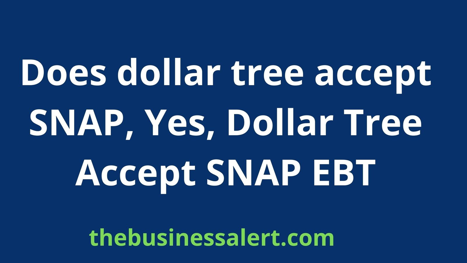 does-dollar-tree-accept-snap-yes-dollar-tree-accept-snap-ebt