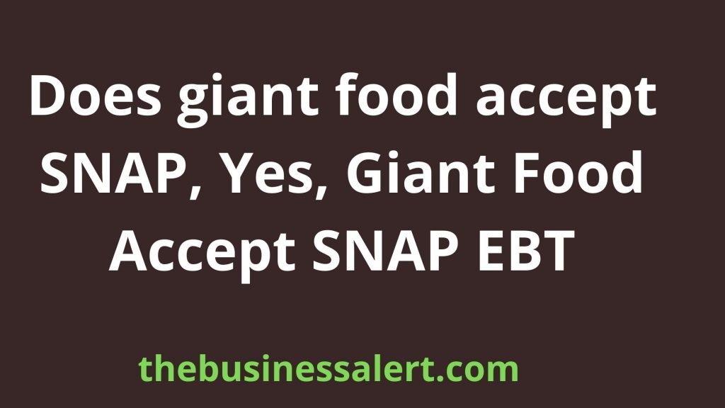 Does giant food accept SNAP