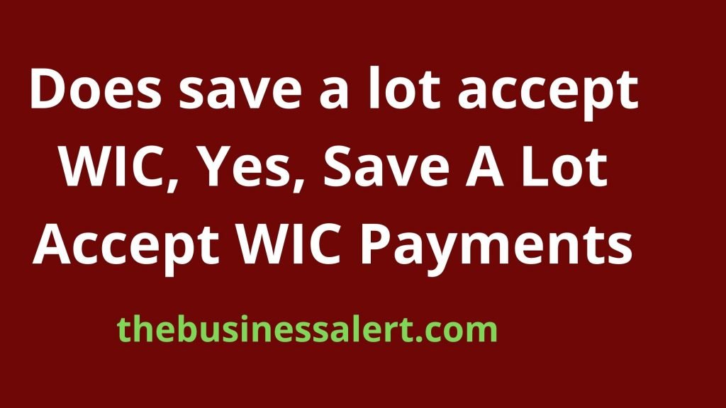 Does save a lot accept WIC