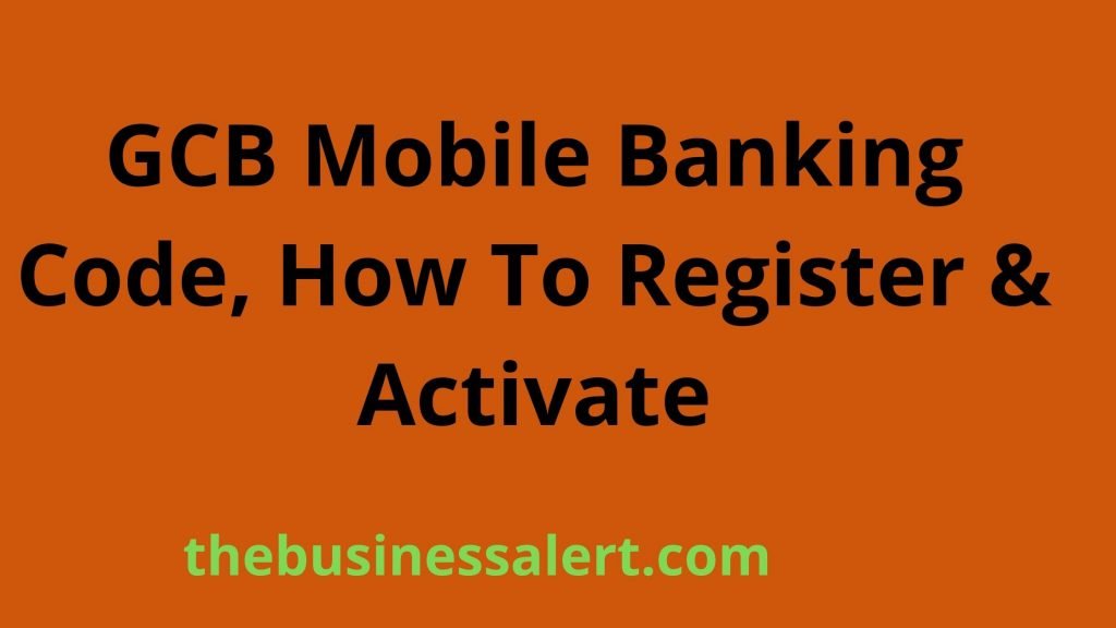 GCB Mobile Banking Code