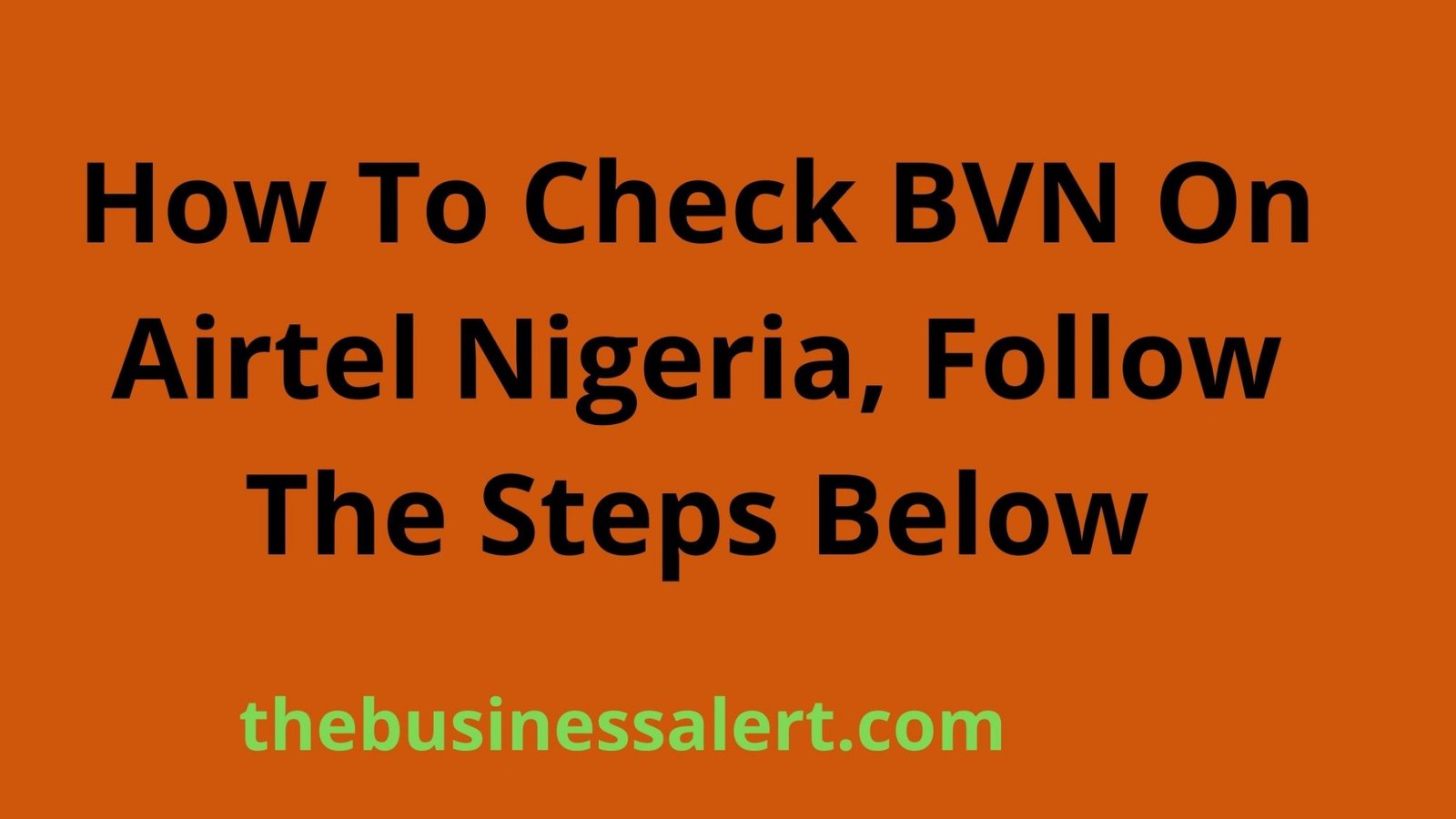 How To Check BVN On Airtel Nigeria Follow The Steps Below The