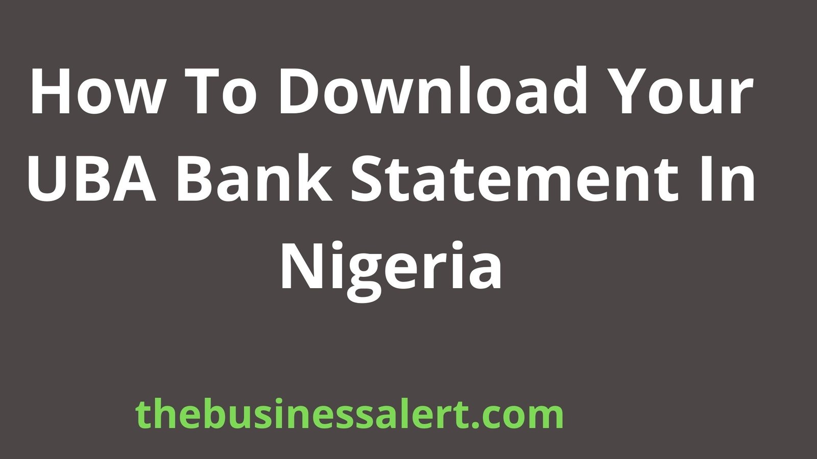 how-to-download-your-uba-bank-statement-in-nigeria