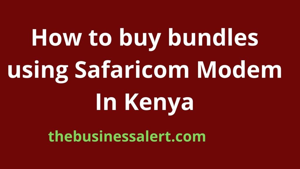 How to buy bundles using Safaricom Modem In Kenya